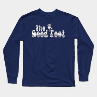 THE GOOD FOOT - (Chrome / Black outline) Long Sleeve T-Shirt